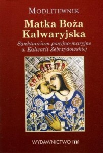 MODLITEWNIK. MATKA BOŻA KALWARYJSKA
