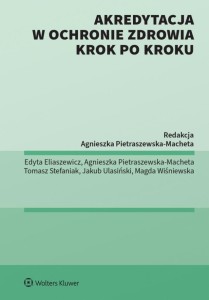 AKREDYTACJA W OCHRONIE ZDROWIA KROK PO KROKU