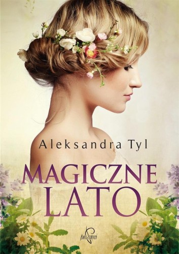 Magiczne lato w.2, Aleksandra Tyl
