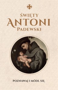 ŚWIĘTY ANTONI PADEWSKI, JUSTYNA WOJTKOWIAK