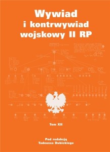 WYWIAD I KONTRWYWIAD WOJSKOWY II RP T.12