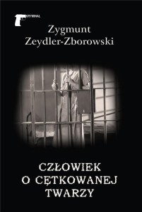 CZŁOWIEK OCĘTKOWANEJ TWARZY