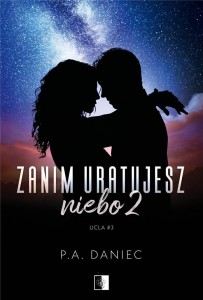 ZANIM URATUJESZ NIEBO T.2, P. A. DANIEC