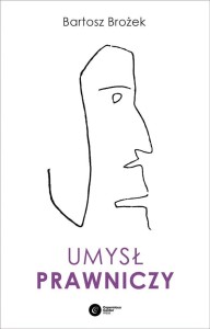 UMYSŁ PRAWNICZY, BARTOSZ BROŻEK