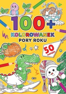 100+ KOLOROWANEK. PORY ROKU, PRACA ZBIOROWA