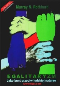 EGALITARYZM, JAKO BUNT PRZECIW LUDZKIEJ NATURZE