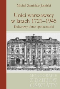 UNICI WARSZAWSCY W LATACH 1721-1945