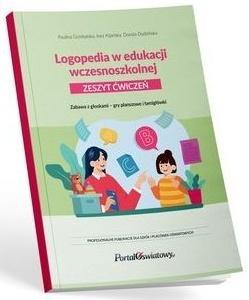 LOGOPEDIA W EDUKACJI WCZESNOSZKOLNEJ ĆWICZENIA