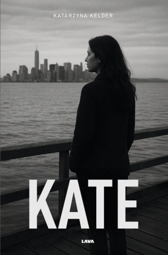 Kate, Katarzyna Kelder