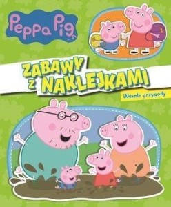 ŚWINKA PEPPA. WESOŁE PRZYGODY. ZABAWY Z NAKLEJKAMI