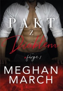 PAKT Z DIABŁEM. FORGE, MEGHA MARCH