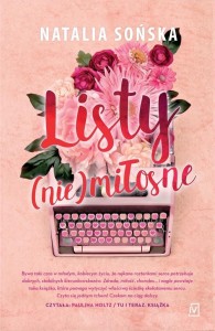 LISTY (NIE)MIŁOSNE, NATALIA SOŃSKA