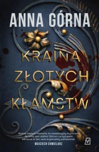 KRAINA ZŁOTYCH KŁAMSTW, ANNA GÓRNA