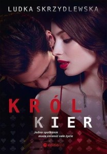 KRÓL KIER, LUDKA SKRZYDLEWSKA