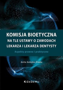 KOMISJA BIOETYCZNA NA TLE USTAWY O ZAWODACH..