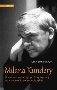 MILANA KUNDERY FILOZOFICZNA KONCEPCJA POSTAWY..