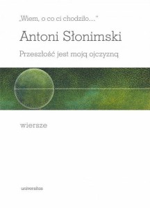 WIEM, O CO CI CHODZIŁO. PRZESZŁOŚĆ JEST MOJĄ..