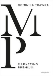 MARKETING PREMIUM, DOMINIKA TRAWKA