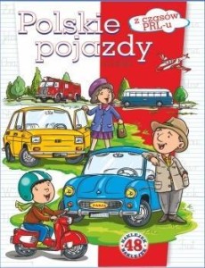 POLSKIE POJAZDY Z CZASÓW PRL-U