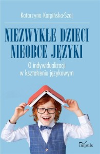 NIEZWYKŁE DZIECI, NIEOBCE JĘZYK