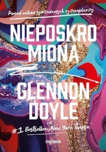 NIEPOSKROMIONA, GLENNON DOYLE