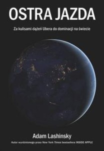 OSTRA JAZDA. ZA KULISAMI DĄŻEŃ UBERA DO...