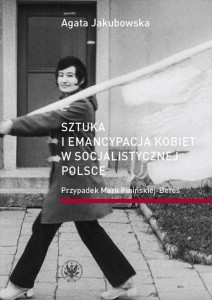 SZTUKA I EMANCYPACJA KOBIET W SOCJALISTYCZNEJ...