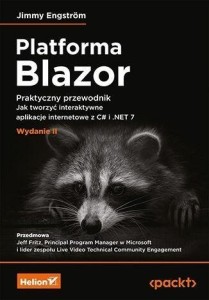 PLATFORMA BLAZOR. PRAKTYCZNY PRZEWODNIK W.2