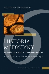 HISTORIA MEDYCYNY W SZEŚCIU NIEPEŁNYCH ODSŁONACH