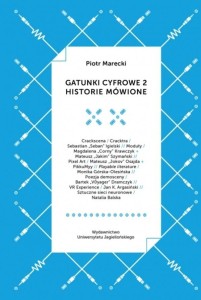 GATUNKI CYFROWE 2. HISTORIE MÓWIONE, PIOTR MARECKI