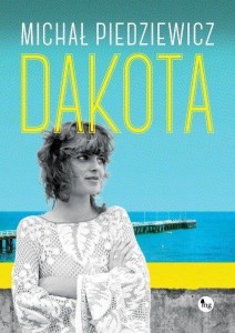 DAKOTA, MICHAŁ PIEDZIEWICZ