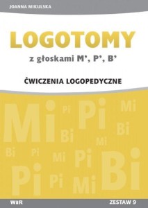 LOGOTOMY Z GŁOSKAMI M, P, B ĆWICZENIA LOGOPEDYCZNE