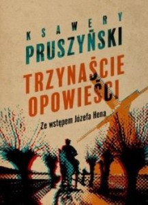 TRZYNAŚCIE OPOWIEŚCI, PRUSZYŃSKI KSAWERY