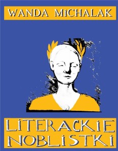 LITERACKIE NOBLISTKI. PIĘTNAŚCIE NOBLOWSKICH...
