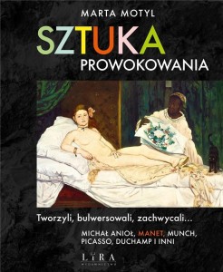 SZTUKA PROWOKOWANIA, MARTA MOTYL