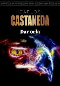 DAR ORŁA, CARLOS CASTANEDA