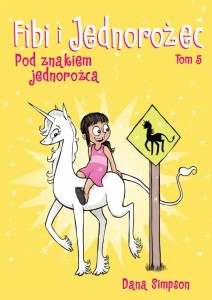 FIBI I JEDNOROŻEC T.5 POD ZNAKIEM JEDNOROŻCA