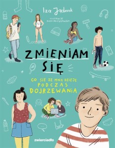 ZMIENIAM SIĘ. CO SIĘ ZE MNĄ DZIEJE PODCZAS..