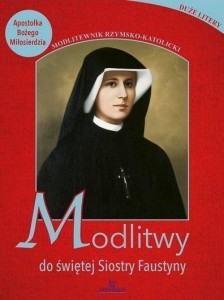 MODLITWY DO ŚWIĘTEJ FAUSTYNY, PIOTR STEFANIAK