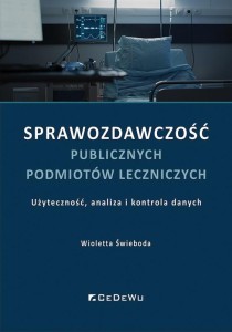 SPRAWOZDAWCZOŚĆ PUBLICZNYCH PODMIOTÓW LECZNICZYCH