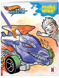 HOT WHEELS. MALUJ WODĄ, PRACA ZBIOROWA