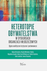 HETEROTOPIE OBYWATELSTWA W DYSKURSACH ORGANIZACJI