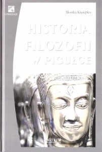 HISTORIA FILOZOFII W PIGUŁCE TW, MONIKA KIEREPSKO
