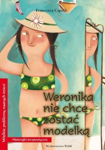 WERONIKA NIE CHCE ZOSTAĆ MODELKĄ