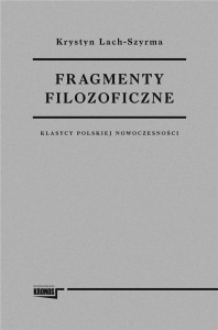 FRAGMENTY FILOZOFICZNE, KRYSTYNA LACHSZYRMA