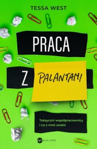 PRACA Z PALANTAMI, TESSA WEST