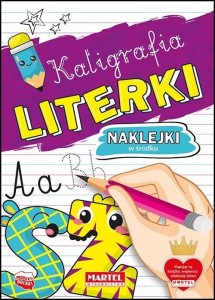 KALIGRAFIA. LITERKI Z NAKLEJKAMI, PRACA ZBIOROWA