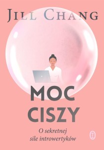 MOC CISZY. O SEKRETNEJ SILE INTROWERTYKÓW