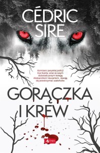 GORĄCZKA I KREW, CEDRIC SIRE