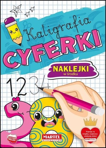 Kaligrafia. Cyferki z naklejkami, praca zbiorowa